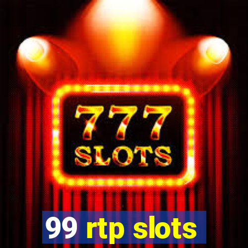 99 rtp slots